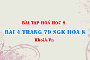 Bài 4 trang 79 SGK Hóa 8: Mol, khối lượng mol, thể tích mol khí, tỉ khối của chất khí